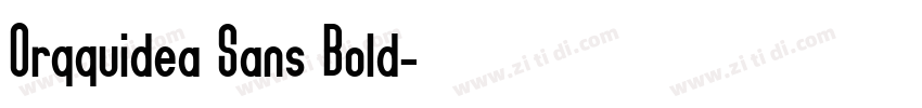 Orqquidea Sans Bold字体转换